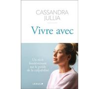 Vivre avec - Cassandra Jullia - Éditions Leduc - ebook (ePub) - Témoignage