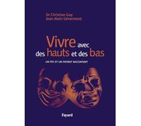 Vivre avec des hauts et des bas
