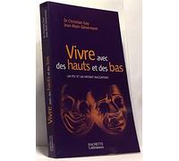 Vivre avec des hauts et des bas