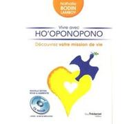 Vivre avec Ho'oponopono + CD Nathalie Bodin Lamboy (Auteur), Luc Bodin (Préface)