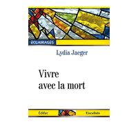 Vivre avec la Mort