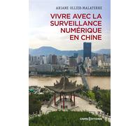 Vivre avec la surveillance numérique en Chine - Ariane Ollier-Malaterre - Cnrs Eds - broché - Essai