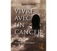 VIVRE AVEC UN CANCER