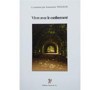 Vivre avec le confinement - Annemarie Trekker - Traces De Vie - broché - Essai