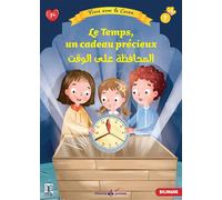 Vivre avec le Coran Le Temps, un cadeau précieux - Bilingue (6-8 ans) - Nehir Aydin - Albouraq - broché - Document jeunesse