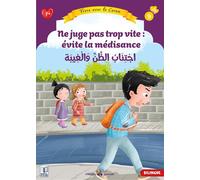 Vivre avec le Coran Ne juge pas trop vite : évite la médisance - Bilingue (6-8 ans) - Nehir Aydin - Albouraq - broché - Document jeunesse