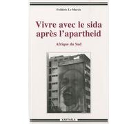 Vivre Avec Le Sida Après L'apartheid - Afrique Du Sud