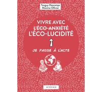 Tanguy Descamps et Maxime Ollivier – Vivre avec l'éco-lucidité – Guide – Broché