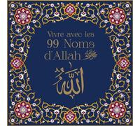 Vivre avec les 99 noms de dieu (chevalet) - Collectif - Albouraq - broché - Essai