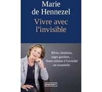 Vivre avec l'invisible Marie De Hennezel (Auteur)