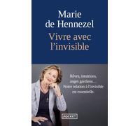 Vivre avec l'invisible - Marie De Hennezel - Pocket - broché - Essai