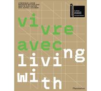 Vivre avec... / Living with... Catalogue du Pavillon français de la Biennale d'architecture de Venise 2025 - Collectif - Flammarion - broché - Catalogue d'exposition