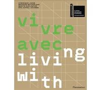 Vivre avec... / Living with... – Catalogue du Pavillon français de la Biennale d'architecture de Venise 2025 – Flammarion