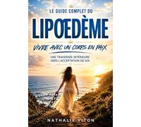 VIVRE AVEC UN CORPS EN PAIX: une traversée intime avec le lipoedeme