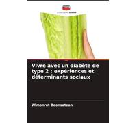Vivre avec un diabète de type 2: expériences et déterminants sociaux