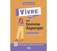 Vivre Avec Un Homme Asperger - 22 Choses Que Sa Partenaire Doit Savoir