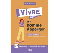 Vivre avec un homme Asperger 22 choses que sa partenaire doit savoir - Françoise Forin-Mateos - De Boeck Supérieur - broché - Essai