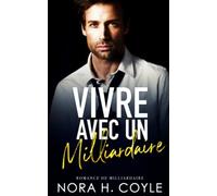 Vivre avec un Milliardaire