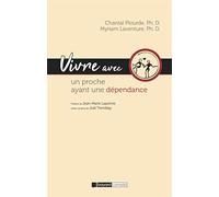 Vivre avec un Proche Ayant une Dependance