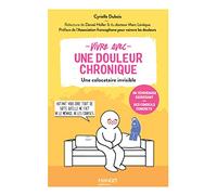 Cyrielle Dubois – Vivre avec une douleur chronique – Une colocataire invisible et épuisante – Broché