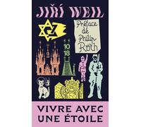 Vivre avec une étoile - Jiri Weil - 10/18 - Poche - Roman
