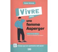 Vivre avec une femme Asperger: 22 choses que son partenaire doit savoir