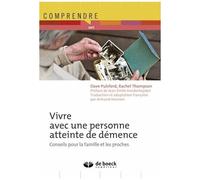 Vivre Avec Une Personne Atteinte De Démence