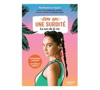 Vivre avec une surdité Un témoignage saisissant - Des conseils concrets - Rose Paynel - Mango - broché - Témoignage