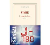 Vivre : Le compte à rebours – Gallimard