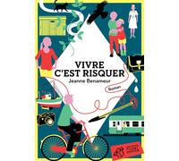Vivre c'est risquer - Jeanne Benameur - Thierry Magnier Eds - broché - Roman adolescent dès 13 ans