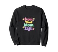 Vivre Cette Vie de Maman avec Un Dicton Amusant : Maman, fête des mères Sweatshirt