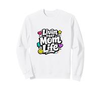 Vivre Cette Vie de Maman avec Un Dicton Amusant : Maman, fête des mères Sweatshirt