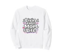 Vivre Cette Vie de Maman avec Un Dicton Amusant : Maman, fête des mères Sweatshirt