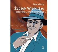 Vivre comme la grande Shu. - Beata Biały (Biografien auf Polnisch)