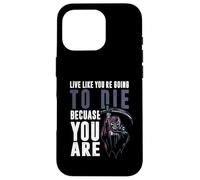 Vivre comme tu Vas Mourir Parce Que tu ES Coque pour iPhone 16 Pro