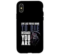 Vivre comme tu Vas Mourir Parce Que tu ES Coque pour iPhone X/XS