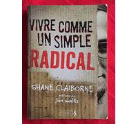 Vivre comme un simple radical