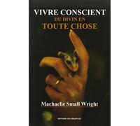 Vivre conscient du divin en toute chose