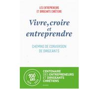 Vivre, croire et entreprendre - Les Edc - Mame - broché - Etude