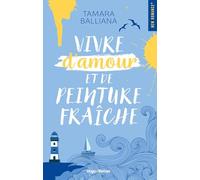 Vivre d'amour et de peinture fraîche