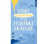 Vivre d'amour et de peinture fraîche