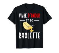 Vivre d'amour et de raclette T-Shirt
