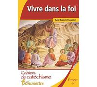Vivre dans la foi