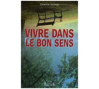 Vivre Dans Le Bon Sens