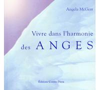 Vivre dans l'harmonie des anges