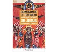 Vivre dans l'intimité de jésus