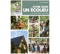 Vivre dans un écolieu Elsa Hoffmann (Auteur)