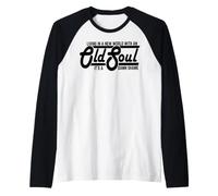 Vivre dans Un Nouveau Monde avec Une Vieille âme Texte rétro Manche Raglan