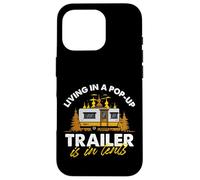 Vivre dans une caravane pliante, c'est vivre dans une tente, un mobil-home, un camping-car Coque pour iPhone 16 Pro