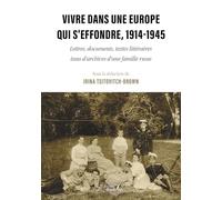 Vivre dans une Europe qui s'effondre, 1914-1945
